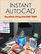 Instant AutoCAD: Essentials Using AutoCAD 2002, Stephen J. Ethier, Christine A. Ethier 
