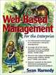 Web-Based Information Management: For the Enterprise, Sean J. Harnedy, Prentice Hall Ptr 