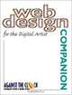 Web Design Companion for the Digital Artist (Against the Clock Companion Series), Against the Clock 