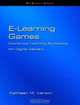 E-Learning Games : Interactive Strategies for Digital Delivery (Neteffect Series), Kathleen M. Iverson 
