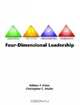 Four-Dimensional Leadership : The Individual, The Life Cycle, The Organization, The Community, William P. Fisher 