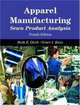 Apparel Manufacturing : Sewn Product Analysis (4th Edition), Grace I. Kunz 