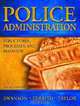 Police Administration: Structures, Processes and Behavior (6th Edition), Charles R. Swanson, Leonard Territo, Robert W. Taylor 