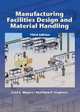 Manufacturing Facilities Design and Material Handling (3rd Edition), Fred E. Meyers, Matthew P. Stephens 