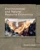 Environmental and Natural Resource Economics, Frank Ward 