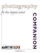 Photography Companion for the Digital Artist, Against The Clock 
