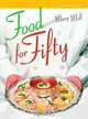 Food for Fifty (12th Edition), Mary Molt 