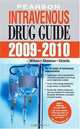 Pearson Intravenous Drug Guide 2009-2010, Billie A. Wilson, Margaret T. Shannon, Kelly M. Shields 