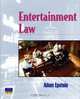 Entertainment Law, First Edition, Adam Epstein 