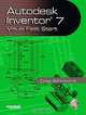 Autodesk Inventor 7 : Visual Fast Start, Craig Stinchcomb 