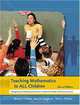 Teaching Mathematics to All Children: Designing and Adapting Instruction to Meet the Needs of Diverse Learners (2nd Edition), Benny F. Tucker, Ann H. Singleton, Terry L. Weaver 