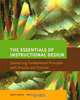 The Essentials of Instructional Design: Connecting Fundamental Principles with Process and Practice, Abbie H. Brown, Tim D. Green 
