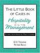 The Little Book of Cases in Hospitality Management: Stories From Industry Practitioners, Dana V. Tesone, Peter Ricci 