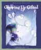Growing Up Gifted: Developing the Potential of Children at Home and at School, Barbara Clark 
