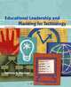Educational Leadership and Planning for Technology (4th Edition), Anthony G. Picciano 