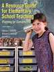 Resource Guide for Elementary School Teaching, A (6th Edition), Patricia L. Roberts, Richard D. Kellough, Kay M. Moore 
