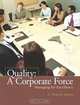 Quality: A Corporate Force, Managing for Excellence, C. Harold Aikens 