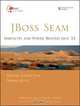 JBoss(R) Seam: Simplicity and Power Beyond Java(TM) EE, Michael Juntao Yuan, Thomas Heute 