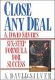 Close Any Deal: A. David Silver