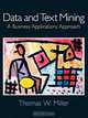 Data and Text Mining : A Business Applications Approach, Thomas W. Miller 