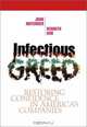 Infectious Greed: Restoring Confidence in America