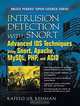 Intrusion Detection with SNORT: Advanced IDS Techniques Using SNORT, Apache, MySQL, PHP, and ACID, Rafeeq Rehman 