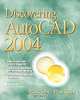 Discovering AutoCAD 2004, Mark Dix, Paul Riley 