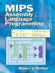 MIPS Assembly Language Programming, Robert Britton 