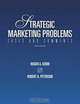 Strategic Marketing Problems: Cases and Comments, 10th Edition, Roger Kerin, Robert Peterson 