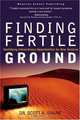 Finding Fertile Ground: Identifying Extraordinary Opportunities for New Ventures, Scott A. Shane 