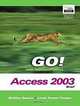 GO! with Microsoft Office Access 2003 Comprehensive, Shelley Gaskin, Linda Foster-Turpen 