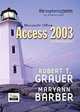 Exploring Microsoft Access 2003 Comprehensive (The Exploring Office Series), Robert T. Grauer, Maryann T. Barber 