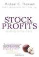 Stock Profits : Getting to the Core--New Fundamentals for a New Age (Financial Times Prentice Hall Books), Michael Thomsett 