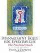 Management Skills for Everyday Life : The Practical Coach (2nd Edition), Paula Caproni 