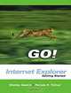 GO with Microsoft Internet Explorer Getting Started (Go! With Microsoft Office 2003), Shelley Gaskin, Pamela R. Toliver 