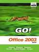 GO Series : Getting Started with Microsoft Office 2003 (Go Series), Shelley Gaskin, John Preston, Sally Preston, Robert L. Ferrett, Linda Foster-Turpen, Alicia Vargas 