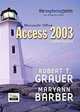 Exploring Microsoft Office Access 2003 Comprehensive- Adhesive Bound, Robert T. Grauer, Maryann Barber 