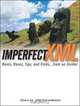 Imperfect XML: Rants, Raves, Tips, and Tricks ... from an Insider, David Megginson 