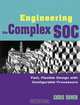 Engineering the Complex SOC: Fast, Flexible Design with Configurable Processors, Chris Rowen 