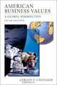American Business Values: A Global Perspective (5th Edition), Gerald F. Cavanagh 