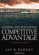 Gaining and Sustaining Competitive Advantage (3rd Edition), Jay Barney 