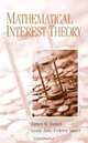 Mathematical Interest Theory, James W. Daniel, Leslie Jane Federer Vaaler 