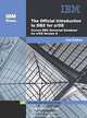 Official Introduction to DB2 for the z/OS Version 8, The (2nd Edition) (IBM Press Series--Information Management), Susan Graziano Sloan 