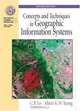 Concepts and Techniques of Geographic Information Systems (2nd Edition) (Ph Series in Geographic Information Science), Chor Pang Lo, Albert K.W. Yeung 