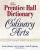 Prentice Hall Dictionary of Culinary Arts, The (Trade Version) (2nd Edition), Gaye Ingram, Steven Labensky, Sarah R. Labensky 