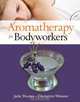 Aromatherapy for Bodyworkers, Jade Shutes, Christina Weaver 