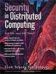 Security In Distributed Computing: Did You Lock the Door?, Glen Bruce, Rob Dempsey 