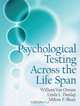 Psychological Testing Across the Lifespan, Bill Van Ornum, Linda L. Dunlap, Milton Shore 