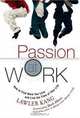Passion at Work: How to Find Work You Love and Live the Time of Your Life, Lawler Kang, Mark Albion 