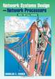 Network Systems Design Using Network Processors: Intel 2XXX Version, Douglas E. Comer 